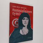 Lina ben Mhenni : Tunisialainen tyttö : arabikevään blogg... - pikkukuva 1