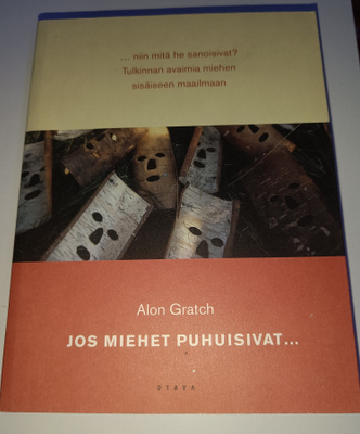 Alon Gratch: Jos miehet puhuisivat  ...