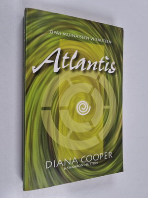 Diana Cooper : Atlantis : opas muinaiseen viisauteen