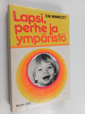 D. W. Winnicott : Lapsi, perhe ja ympäristö