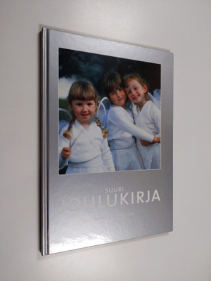 Suuri joulukirja : parhaat jouluideat 2001