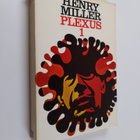 Henry Miller : Plexus 1 : Ruusuinen ristiinnaulitseminen - pikkukuva 1