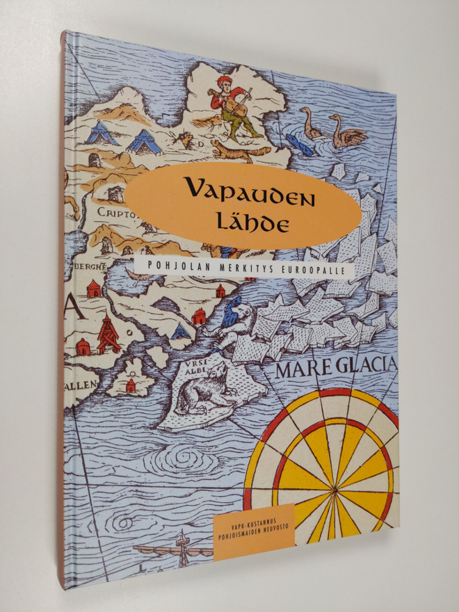 Svenolof (toim.) Karlsson : Vapauden lähde : Pohjolan mer...