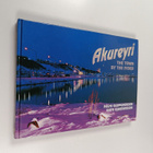Palmi Gudmundsson ym. : Akureyri : the town by the fiord - pikkukuva 1