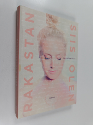 Jenniemilia : Rakastan, siis olen