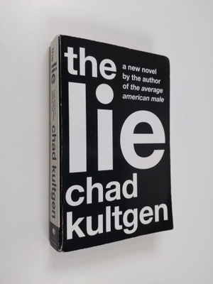 Chad Kultgen : The Lie: A Novel