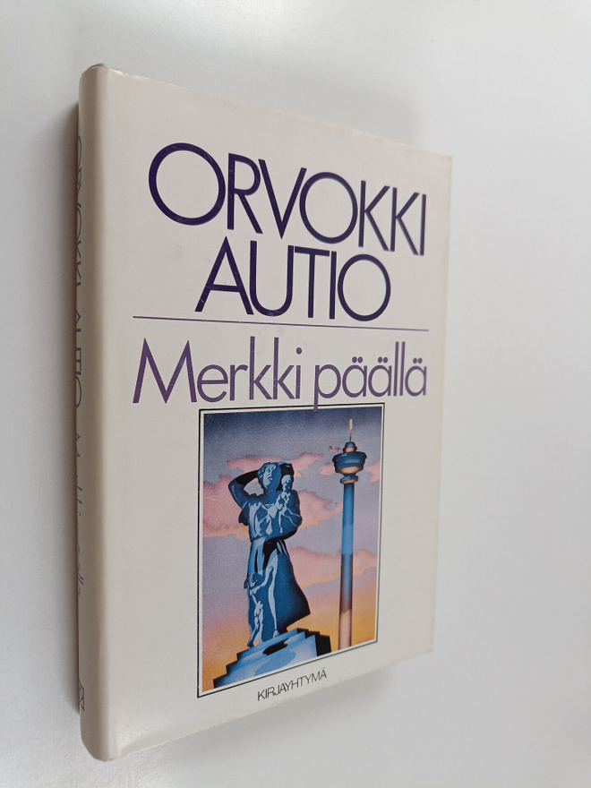 Orvokki Autio : Merkki päällä