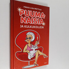 Pirkko-Liisa Perttula : Puumanaisia ja kulkukolleja - pikkukuva 1