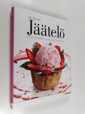 Eliq Maranik : Jäätelö : Viileitä herkkuja jokaiseen makuun