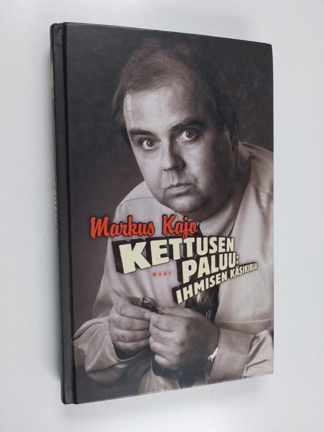 Markus Kajo : Kettusen paluu : ihmisen käsikirja