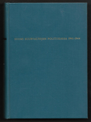 Polvinen, Tuomo : Suomi suurvaltojen politiikassa 1941 -1944