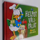 Helpot välipalat : 32 ohjetta Ankkalinnasta - pikkukuva 1