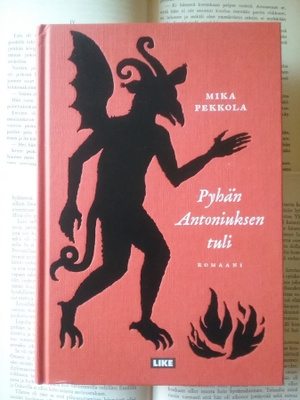 Mika Pekkola - Pyhän Antoniuksen tuli (sid.)
