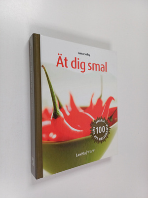 Anna Selby : Ät dig smal