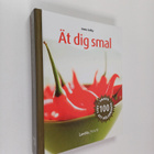 Anna Selby : Ät dig smal - pikkukuva 1
