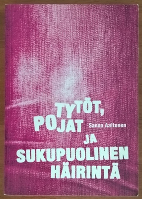Sanna Aaltonen: Tytöt, pojat ja sukupuolinen häirintä