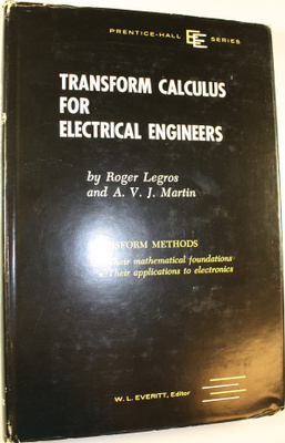Roger ym. Legros : Transform calculus for electrical engi...