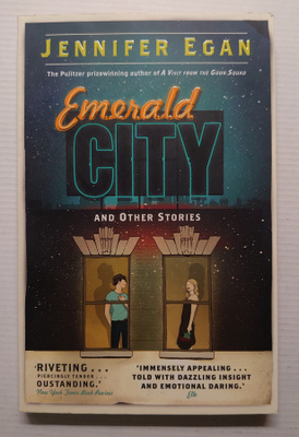 Jennifer Egan - Emerald City and Other Stories