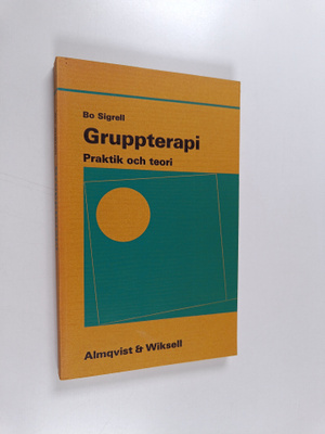 Bo Sigrell : Gruppterapi : praktik och teori