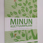 Minun kulttuuripajani : tarinoita toivosta, kohtaamisesta... - pikkukuva 1