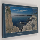 Heikki Kokkonen : Pohjois-Karjala -luontokuvia = North Ka... - pikkukuva 1