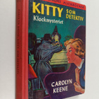 Carolyn Keene : Kitty som detektiv : Klockmysteriet - pikkukuva 1