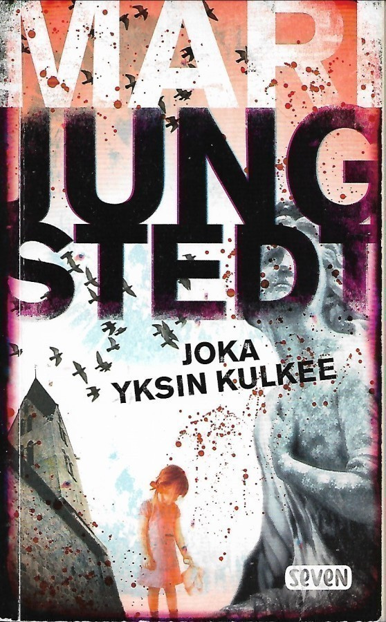 Mari Jungstedt, Joka yksin kulkee