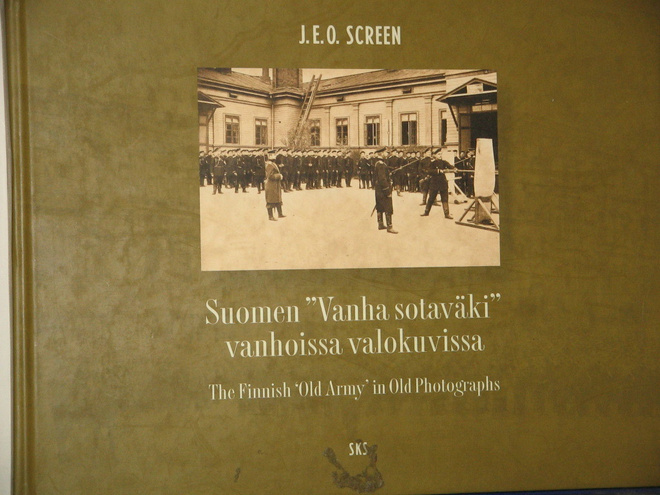 J.E.O. Screen : Suomen "vanha sotaväki" vanhoissa valokuviss