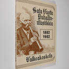Pentti Virjula : Sata vuotta puhallinmusiikkia Valkeakosk... - pikkukuva 1