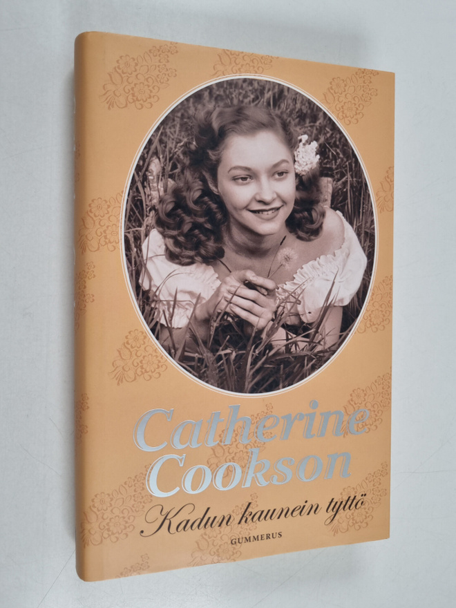Catherine Cookson : Kadun kaunein tyttö