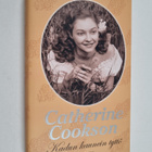 Catherine Cookson : Kadun kaunein tyttö - pikkukuva 1
