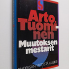 Arto (toim.) Tuominen : Muutoksen mestarit - pikkukuva 1