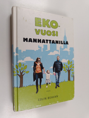 Colin Beavan : Ekovuosi Manhattanilla