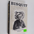 Bisquit : Taatamalliset säkeet - pikkukuva 1