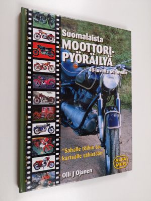 Olli J. Ojanen : Suomalaista moottoripyöräilyä 40-luvulta...
