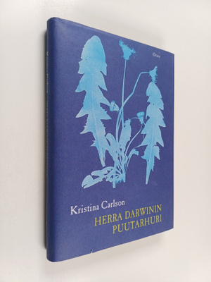 Kristina Carlson : Herra Darwinin puutarhuri