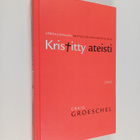 Craig Groeschel : Kristitty ateisti : uskon Jumalaan, mut... - pikkukuva 1