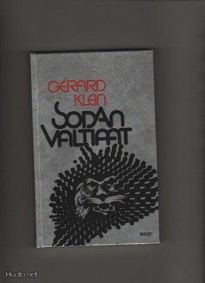 Klein, GeÂrard: Sodan valtiaat, WSOY 1977, yvk. , K3