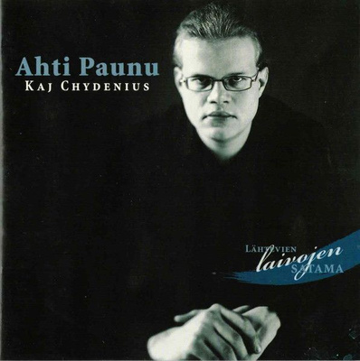 Ahti Paunu, Kaj Chydenius - Lähtevien Laivojen Satama (CD)