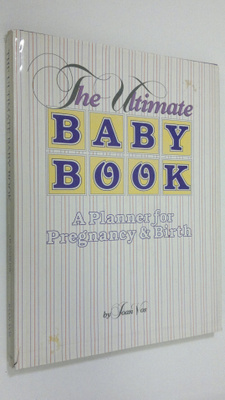 Joan Vos : The Ultimate Baby Book : a planner for pregnan...