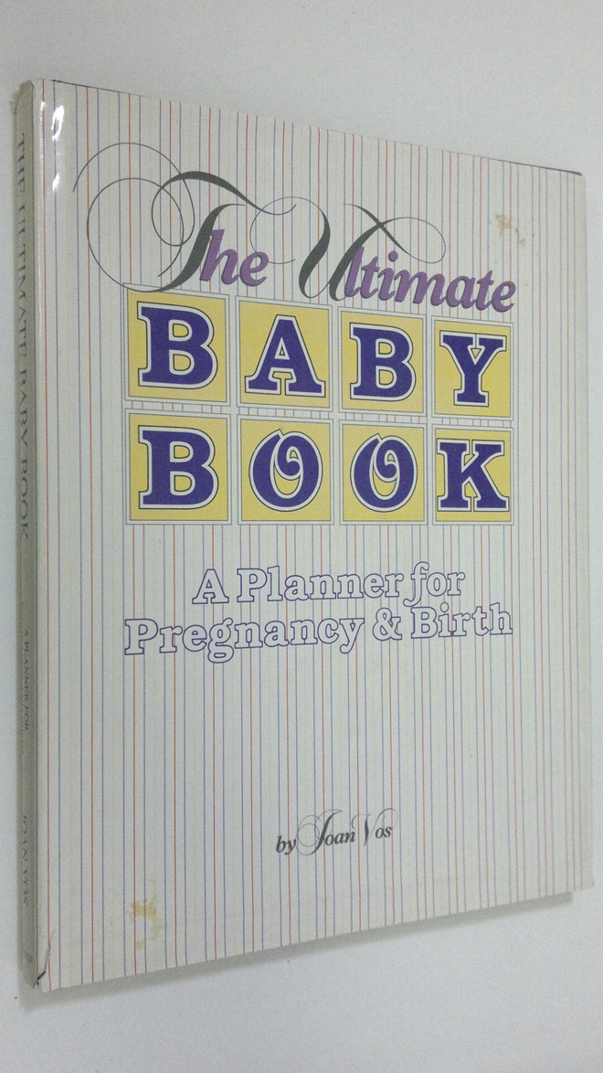 Joan Vos : The Ultimate Baby Book : a planner for pregnan...
