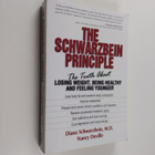 Diana Schwarzbein : The Schwarzbein principle : the truth... - pikkukuva 1