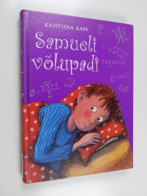 Kristiina Kass : Samueli volupadi