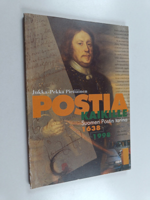 Jukka-Pekka Pietiäinen : Postia kaikille : Suomen postin ...