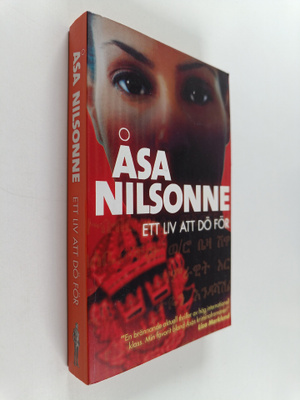 Åsa Nilsonne : Ett liv att dö för