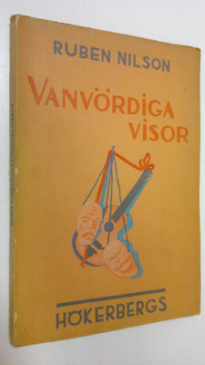 Ruben Nilson : Vanvördiga visor