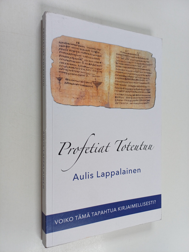 Aulis Lappalainen : Profetiat toteutuu : Voiko tämä tapah...