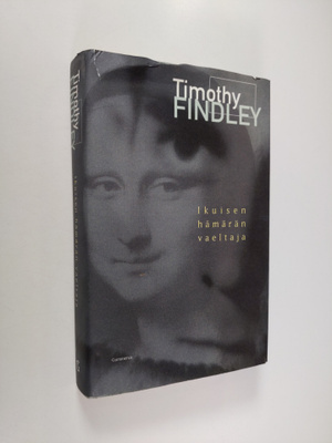 Timothy Findley : Ikuisen hämärän vaeltaja