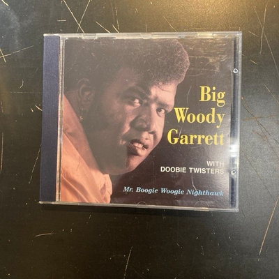 Big Woody Garrett - Mr. Boogie Woogie Nighthawk CD