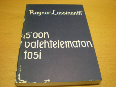 Ragnar Lassinantti: S´oon valehtelematon tosi